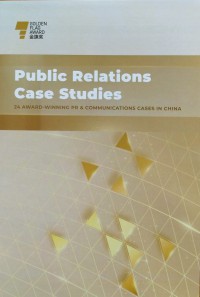 Image of Public Relations Case Studies : 24 Award-Winning PR & Communications Cases in China